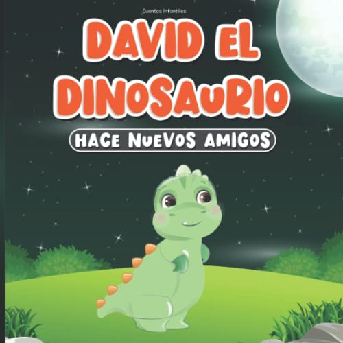 Cuentos Infantiles: David el Dinosaurio Hace...