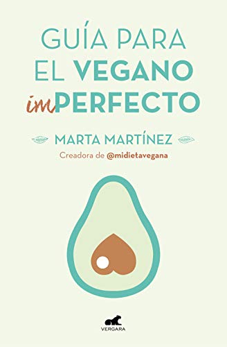 Guía para el vegano (Im)Perfecto (Libro...