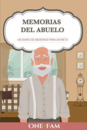 Las Memorias Del Abuelo: Un Diario De Memorias...