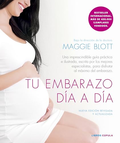 Tu embarazo día a día (edición de 2024): Una...