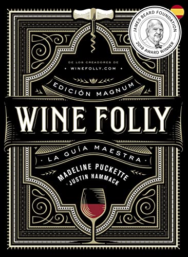 Wine Folly: Edición Magnum: La guía maestra del...