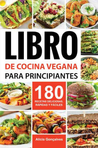 Libro de cocina vegana para principiantes: 180...