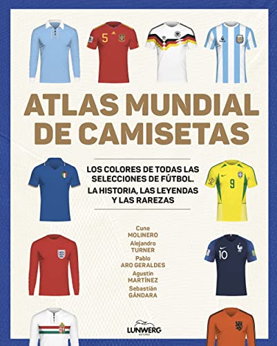 Atlas mundial de camisetas: Los colores de todas...