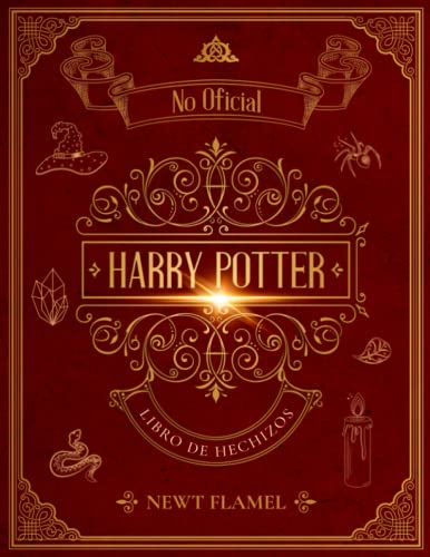 Libro de Hechizos de Harry Potter: La Guía...