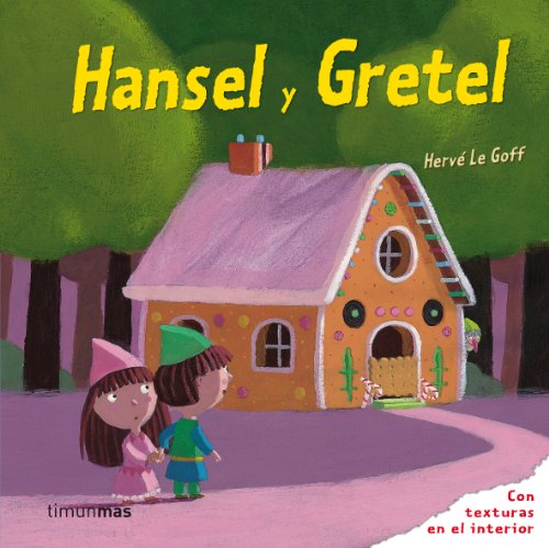 Hansel y Gretel: Con texturas en el interior...