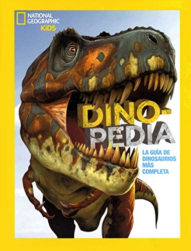 Dinopedia. La guía de dinosaurios más completa:...