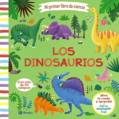 Mi primer libro de ciencia. Los dinosaurios...