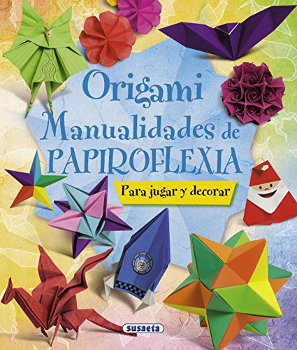 Origami. Manualidades de papiroflexia: Para jugar...