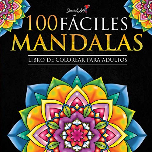 100 Mandalas Fáciles: Libro de Colorear....
